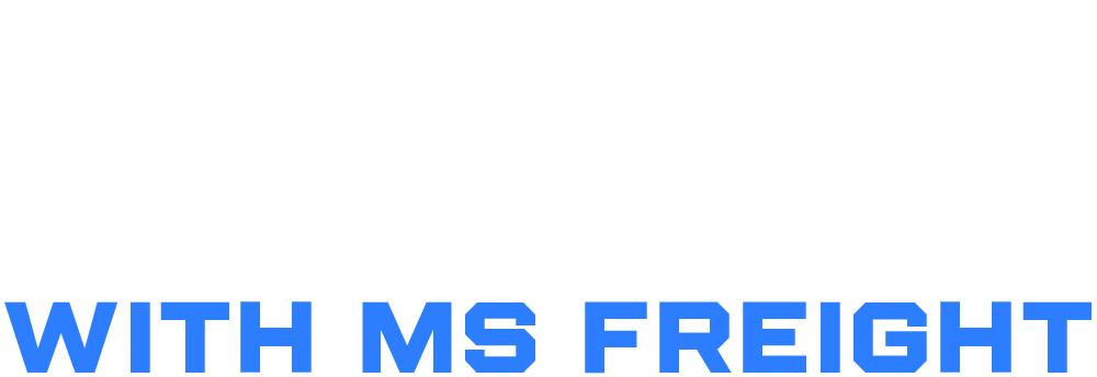 LIFT YOURSELF HIGHER WITH MS FREIGHT